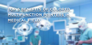 Why are Colored Multi function Printers Crucial for Medical Field? Top 5 Benefits of Colored Multifunction Printers in Medical Field
