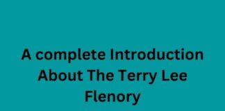 A complete Introduction About The Terry Lee Flenory A complete Introduction About The Terry Lee Flenory