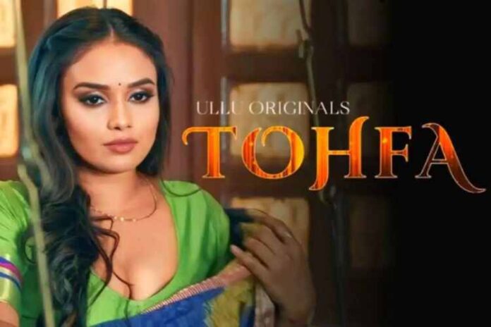 Tohfa Web Series