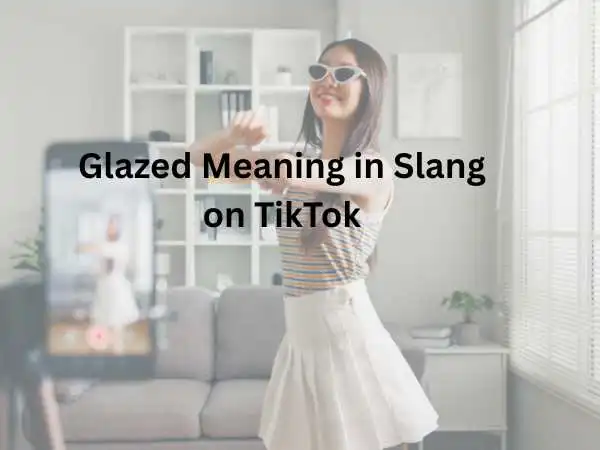 Glazed Meaning in Slang on TikTok